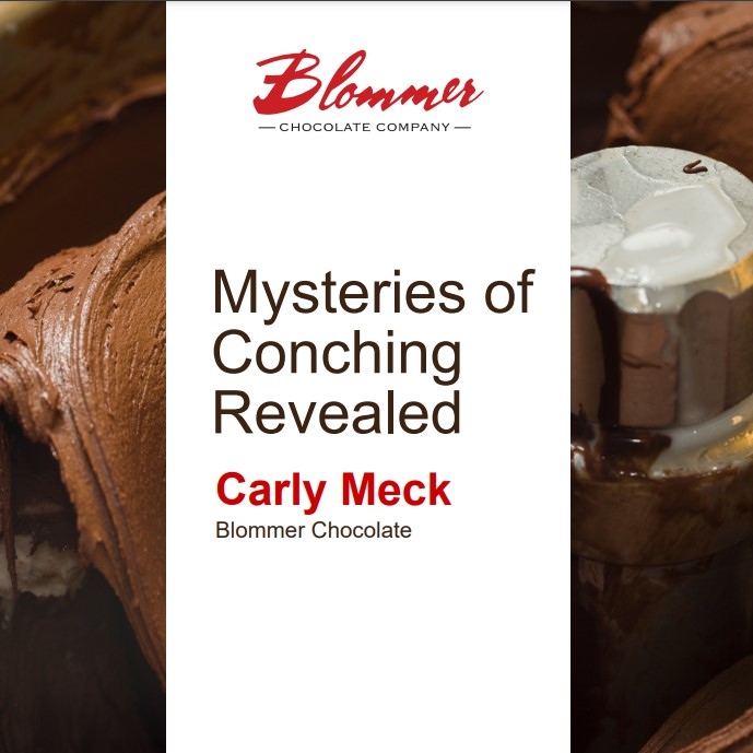Product Description: Carly Meck, Blommer Chocolate. Presented at the 2018 conference</br></br>From the discovery of the cocoa bean thousands of years ago to the irreplaceable treat the world knows today, chocolate has been an integral part of our lives.To better understand the transformation of chocolate over the years, it is important to explore an important step in the chocolate making process called conching. During conching, refined ingredients are kneaded under immense force to create a smooth, well-balanced end product. Conching has been shrouded in some mystery over the years. Looking at what takes place during this step sheds some light on this important process</br> 2018-Mysteries Of Conching Revealed-Slide