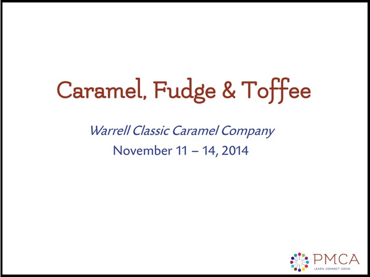 Product Description: Caramel, Fudge, Toffee 2014 Course</br> 2014-Basic Confectionery Technologies Caramel