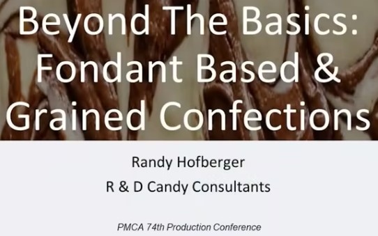 2021- Fondant Based & Grained Confections-Video