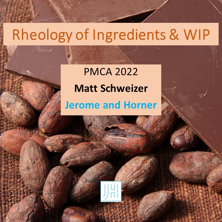 Product Description: Conference 2022 Slides</br></br>Author: MattSchweizer, Jerome & Horner</br> 2022 - Rheology of Ingredients & WIP - Slides