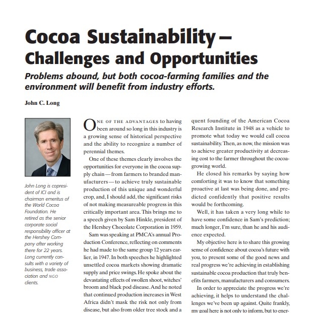 Product Description: Presenter:John C. Long</br></br>One of the advantages to having been around so long in this industry is a growing sense of historical perspective and the ability to recognize a number of perennial themes.</br> 2009-Cocoa Sustainability--Challenges and Opportun