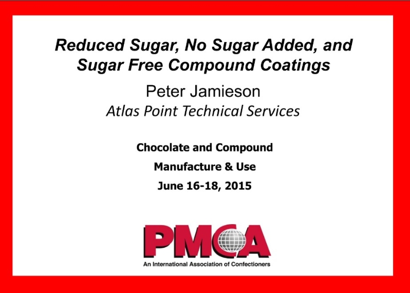 Product Description: Chocolate And Compound Manufacturing And Use- 2015</br></br>Author: Peter Jamieson, Atlas Point Technical Services</br> 2015-Reduced Sugar, No Sugar Added, And Sugar Free